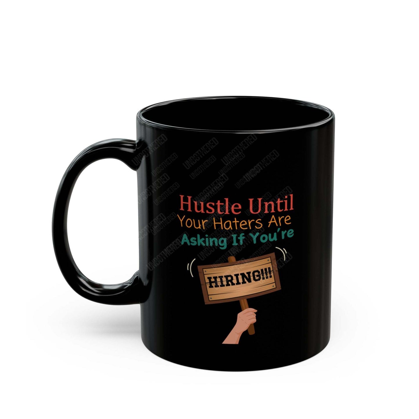 Hustle Until (Black Mug (11oz, 15oz)