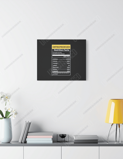 Entrepreneur Nutrition Facts (Matte Canvas, Stretched, 1.25")