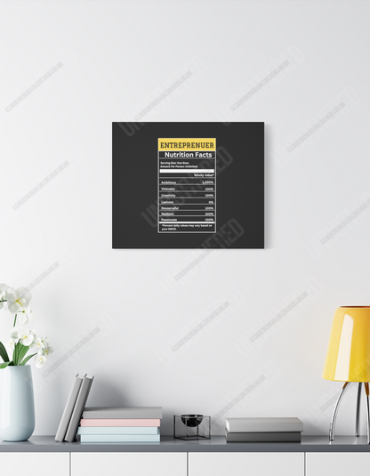 Entrepreneur Nutrition Facts (Matte Canvas, Stretched, 1.25")