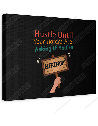 Hustle Until (Matte Canvas, Stretched, 1.25")